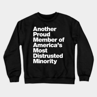 Atheist Humor - America's Most Distrusted Minority Crewneck Sweatshirt